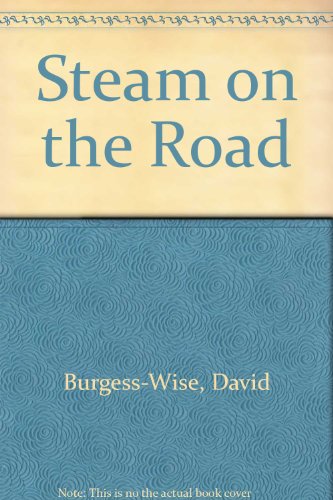 9780600501176: Steam on the Road