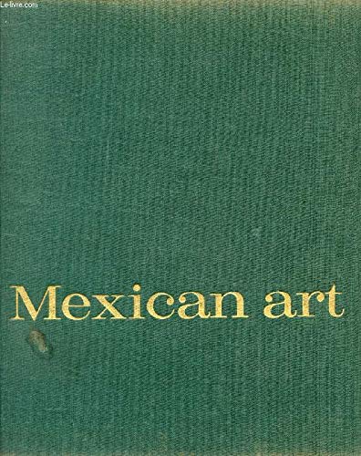 Imagen de archivo de Mexican art a la venta por Better World Books