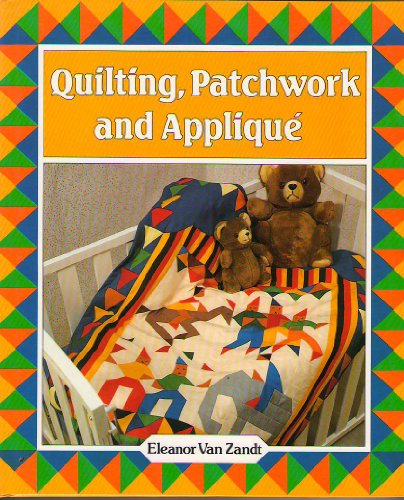 Imagen de archivo de Quilting, Patchwork and Applique a la venta por WorldofBooks