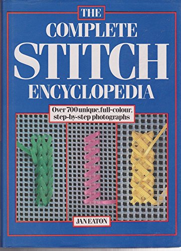 Beispielbild fr Complete Stitch Encyclopedia, The (A Quarto book) zum Verkauf von WorldofBooks