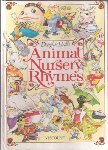 ANIMAL NURSERY RHYMES (9780600531715) by Douglas Hall