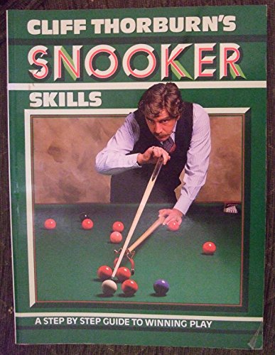 Cliff Thorburn's Snooker Skills (9780600552109) by Cliff Thorburn