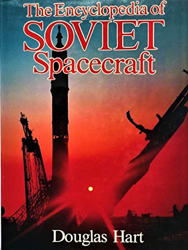 Stock image for Encyclopaedia of Soviet Spacecraft for sale by AwesomeBooks