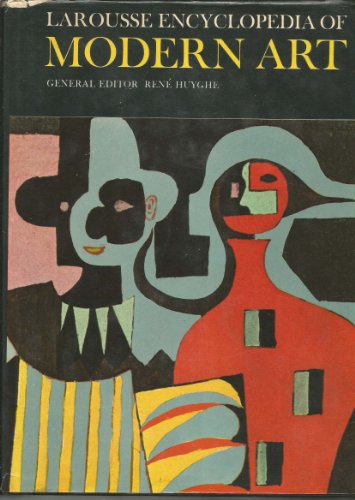 Imagen de archivo de Larousse Encyclopaedia of Modern Art a la venta por WorldofBooks