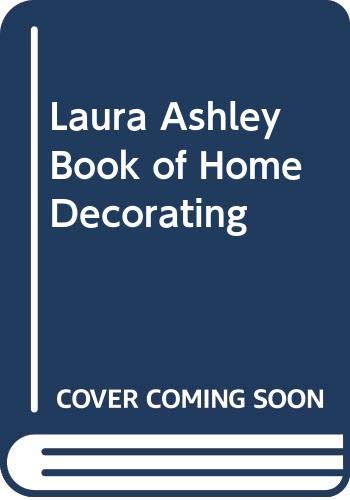 Stock image for Laura Ashley" Book of Home Decorating for sale by Ammareal