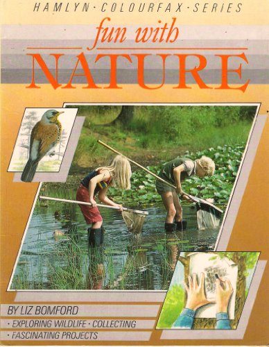 Imagen de archivo de Fun with Nature (Colourfax) a la venta por AwesomeBooks