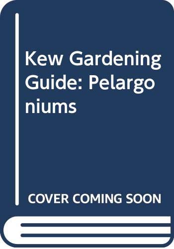 9780600555810: Kew Gardening Guide: Pelargoniums