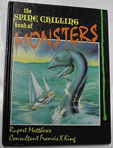 Imagen de archivo de The Spine Chilling Book of Monsters a la venta por Better World Books Ltd