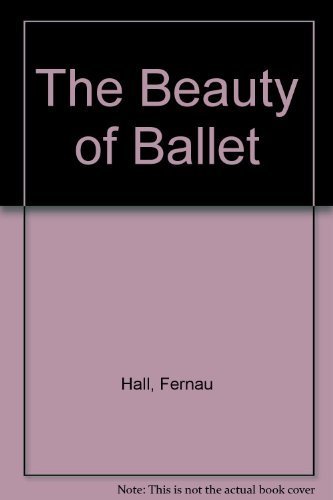 Beauty of the Ballet (9780600556343) by Hall, Fernau