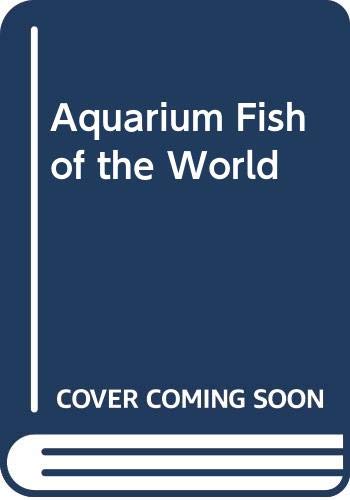 Stock image for Aquarium Fish of the World for sale by DBookmahn's Used and Rare Military Books