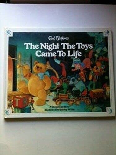Imagen de archivo de Enid Blyton's the Night the Toys Came to Life a la venta por Better World Books Ltd