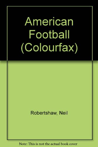 Beispielbild fr American Football (Colourfax) zum Verkauf von AwesomeBooks