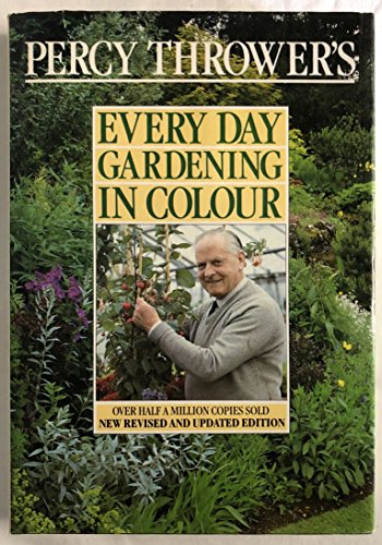Stock image for Percy Thrower's Everyday Gardening in Colour for sale by WorldofBooks