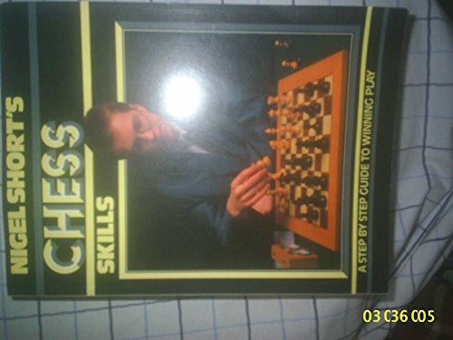 Stock image for Nigel Short's Chess Skills for sale by MusicMagpie