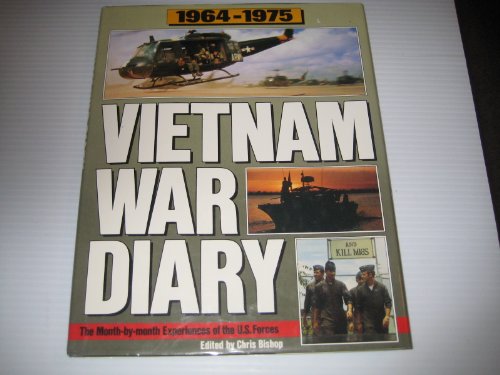 Beispielbild fr Vietnam War Diary, 1964-75: The Story of Those Who Bravely Served zum Verkauf von AwesomeBooks