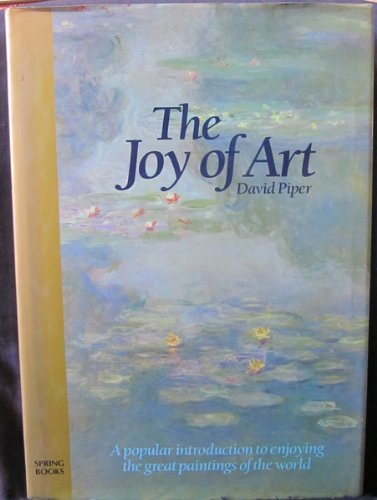 Imagen de archivo de The Joy of Art a la venta por Better World Books