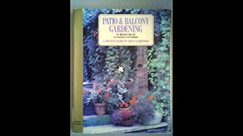 Stock image for Patio & Balcony Gardening for sale by Better World Books Ltd