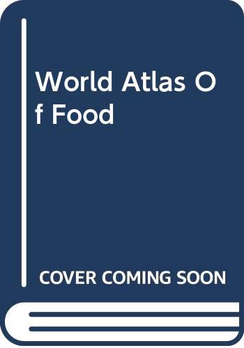 9780600559290: World Atlas Of Food