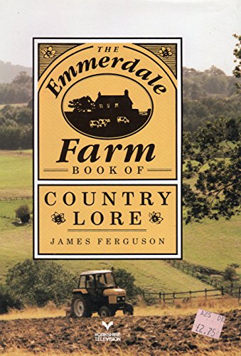 Stock image for The Emmerdale Farm Book of Country Lore for sale by WorldofBooks