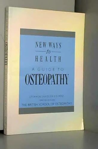 Stock image for A guide to osteopathy (New ways to health) for sale by SecondSale