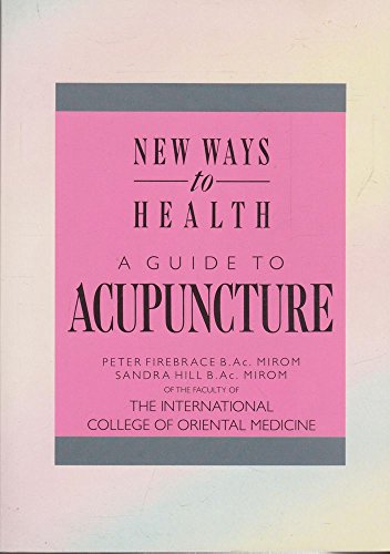 Beispielbild fr Guide to Acupuncture, A (New ways to health) zum Verkauf von WorldofBooks
