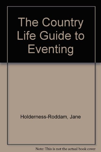 9780600561088: The Country Life Guide to Eventing