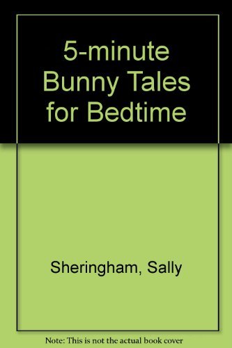 Beispielbild fr 5-minute Bunny Tales for Bedtime zum Verkauf von AwesomeBooks