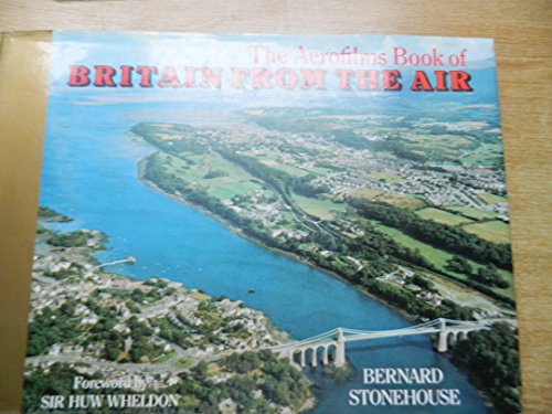 Stock image for The Aerofilms Book of BRITAIN FROM THE AIR for sale by WorldofBooks