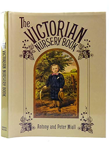 Beispielbild fr THE VICTORIAN NURSERY BOOK. zum Verkauf von WorldofBooks