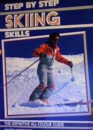 Beispielbild fr Step by Step Skiing Skills zum Verkauf von Better World Books
