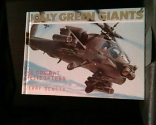 Beispielbild fr Jolly Green Giants: United States Combat Helicopters zum Verkauf von ThriftBooks-Dallas