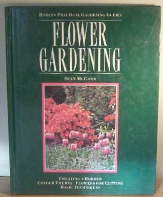 Garden Guide: Flower Gardening R (9780600564768) by SEAN MCCANN