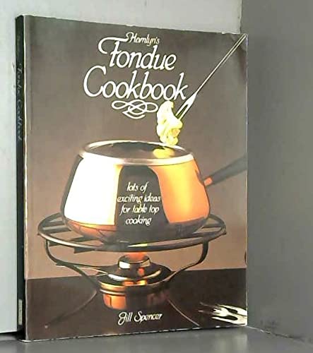 Stock image for Hamlyn's Fondue Cookbook for sale by WorldofBooks