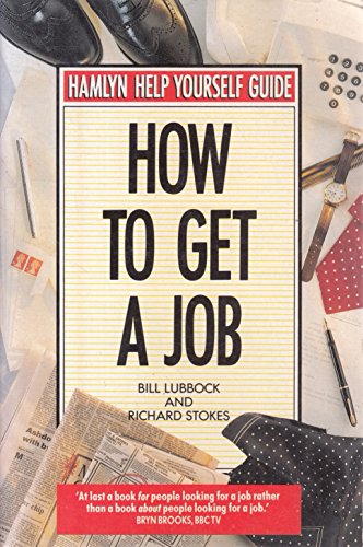 Stock image for How to Get a Job for sale by AwesomeBooks