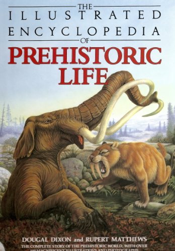 Stock image for The Illustrated Encyclopedia of Prehistoric Life for sale by WorldofBooks