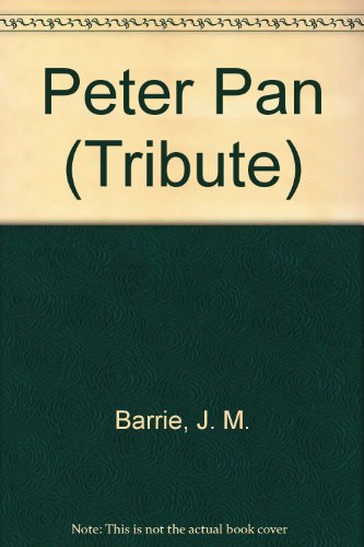 Stock image for Peter Pan (Tribute S.) for sale by AwesomeBooks