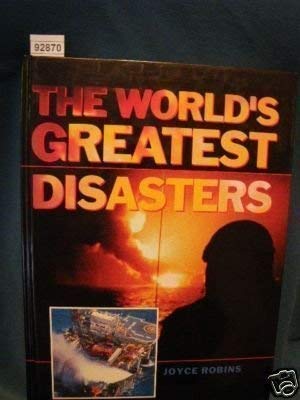 Imagen de archivo de The World's Greatest Disasters a la venta por Presidential Book Shop or James Carroll