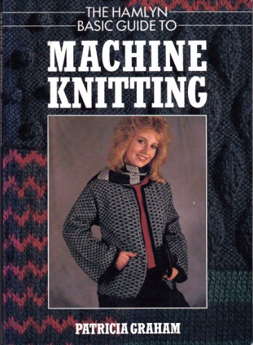 9780600568285: Hamlyn Basic Guide to Machine Knitting
