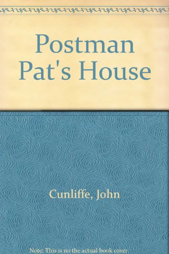Postman Pat's House (9780600568490) by CUNLIFFE, JOHN