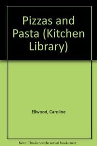 Stock image for KITCHEN LIBRARY PIZZA & PASTA for sale by AwesomeBooks