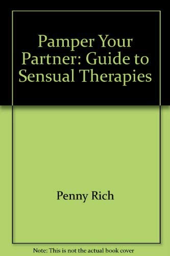 Imagen de archivo de Pamper Your Partner: Guide to Sensual Therapies a la venta por WorldofBooks