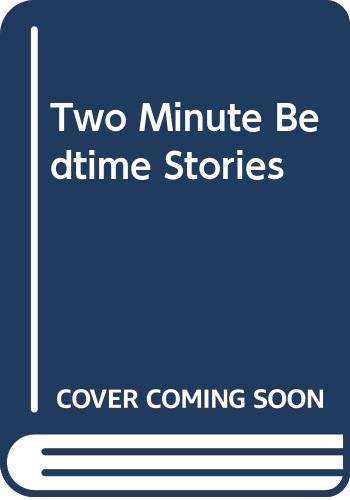 Beispielbild fr Two Minute Bedtime Stories zum Verkauf von AwesomeBooks