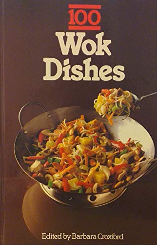 Imagen de archivo de 100 Wok Dishes a la venta por Better World Books