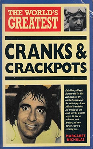 Stock image for The World's Greatest Cranks and Crackpots for sale by WorldofBooks