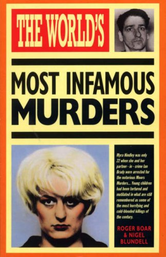 Imagen de archivo de The World's Most Infamous Murders (World's Greatest) a la venta por AwesomeBooks