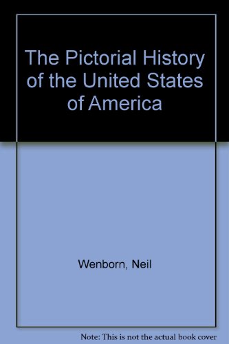 Beispielbild fr The Pictorial History of the United States of America zum Verkauf von AwesomeBooks