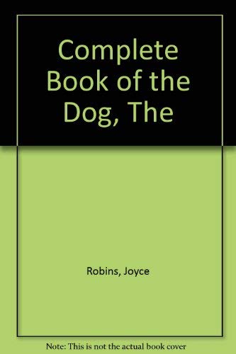Beispielbild fr The Complete book of the dog zum Verkauf von MusicMagpie