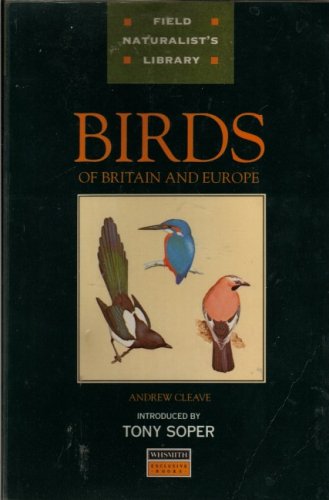 Stock image for Field Naturalist's Library Birds of Britain and Europe for sale by WorldofBooks