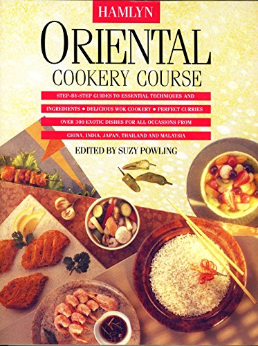 Stock image for Hamlyn Oriental Cookery Course (Hamlyn All Colour Cookbooks) for sale by AwesomeBooks