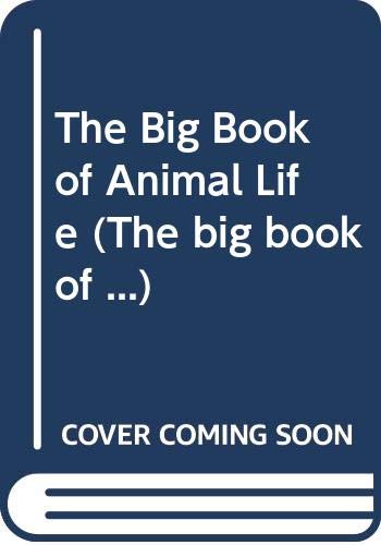 The Big Book of Animal Life (9780600571124) by Mark Lambert